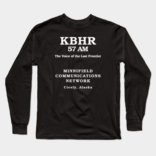 KBHR Radio Northern Expsoure Cicely Long Sleeve T-Shirt by SonnyBoyDesigns